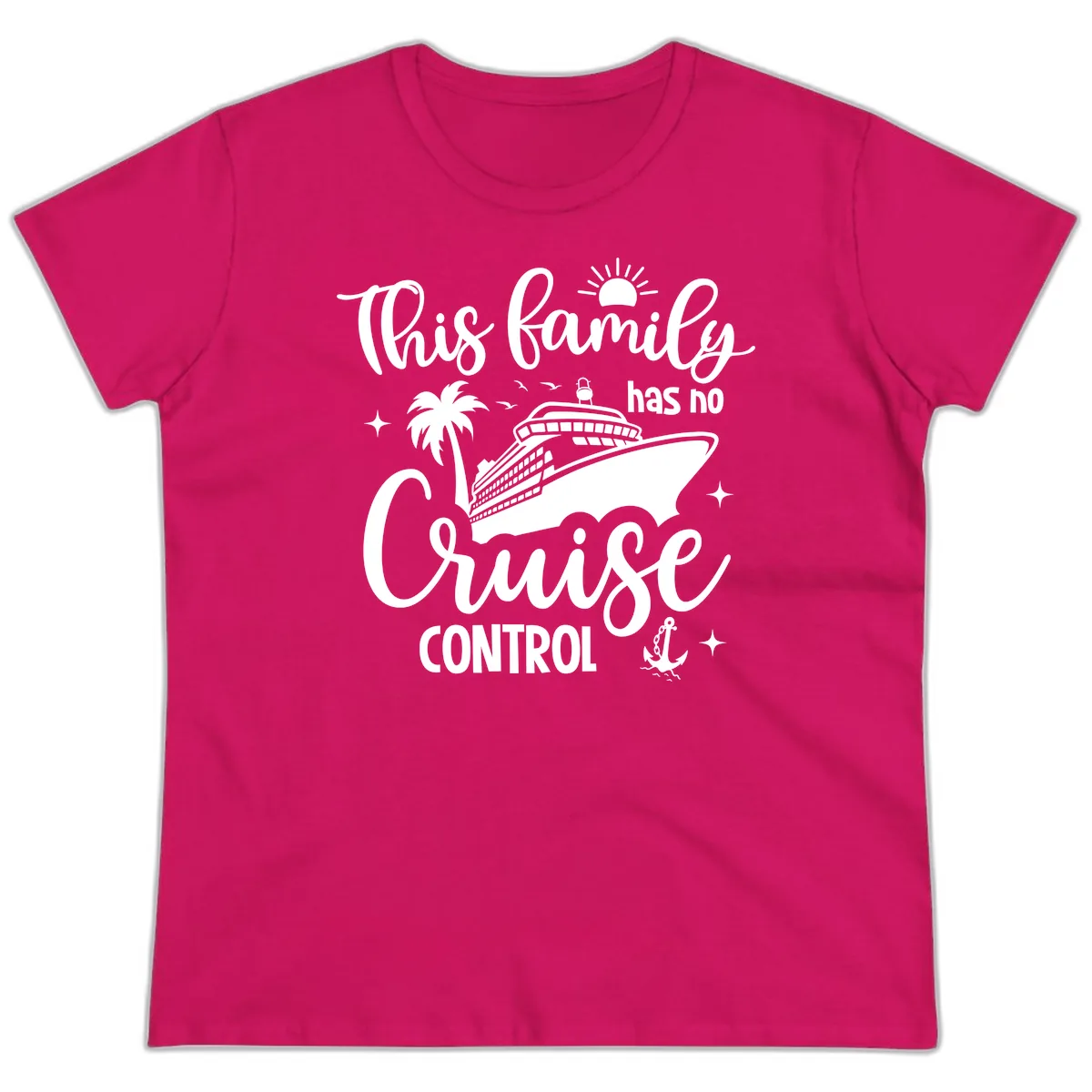 Family Has No Cruise Control Vacation Design Ladies Tee in Heliconia