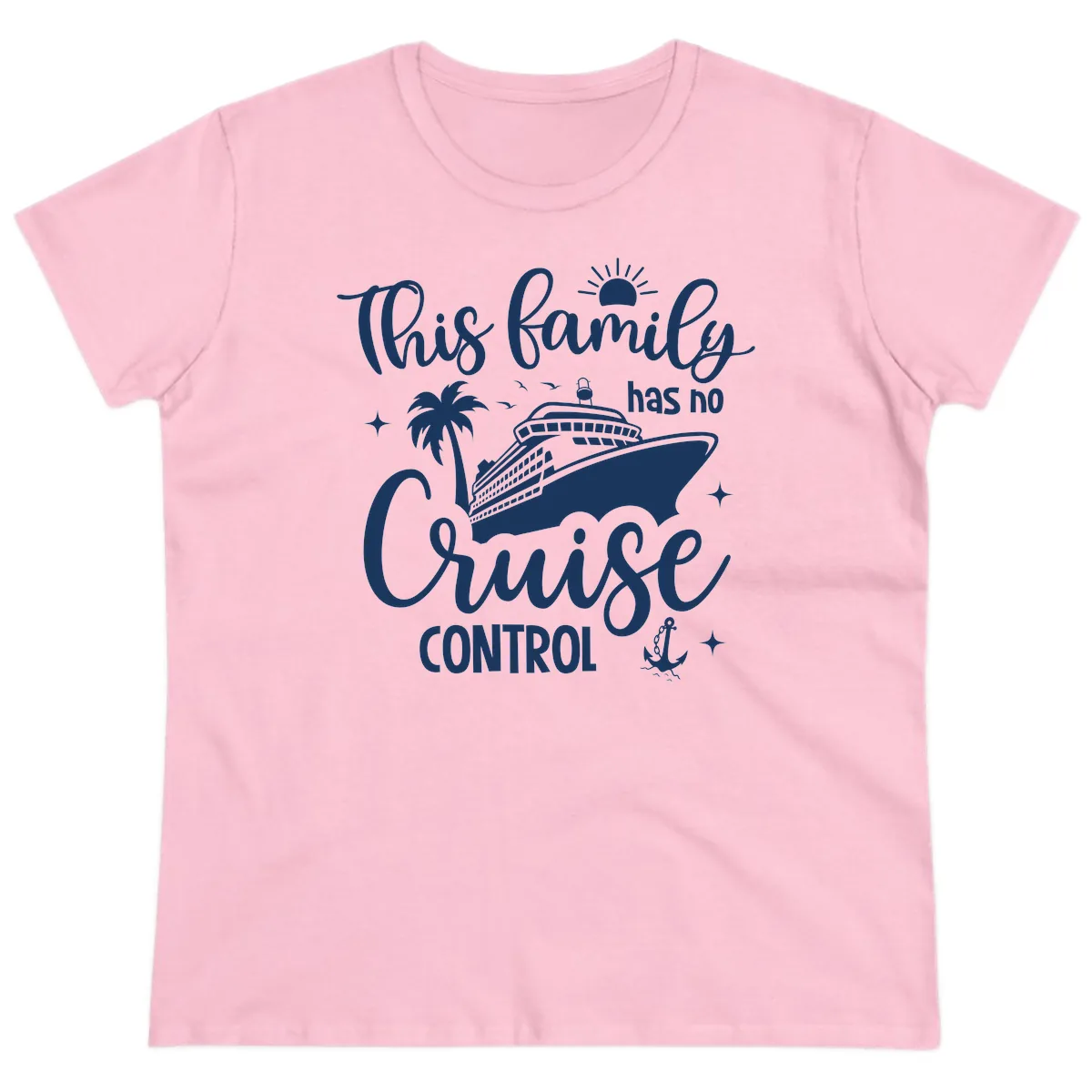 Family Has No Cruise Control Vacation Design Ladies Tee in Light Pink