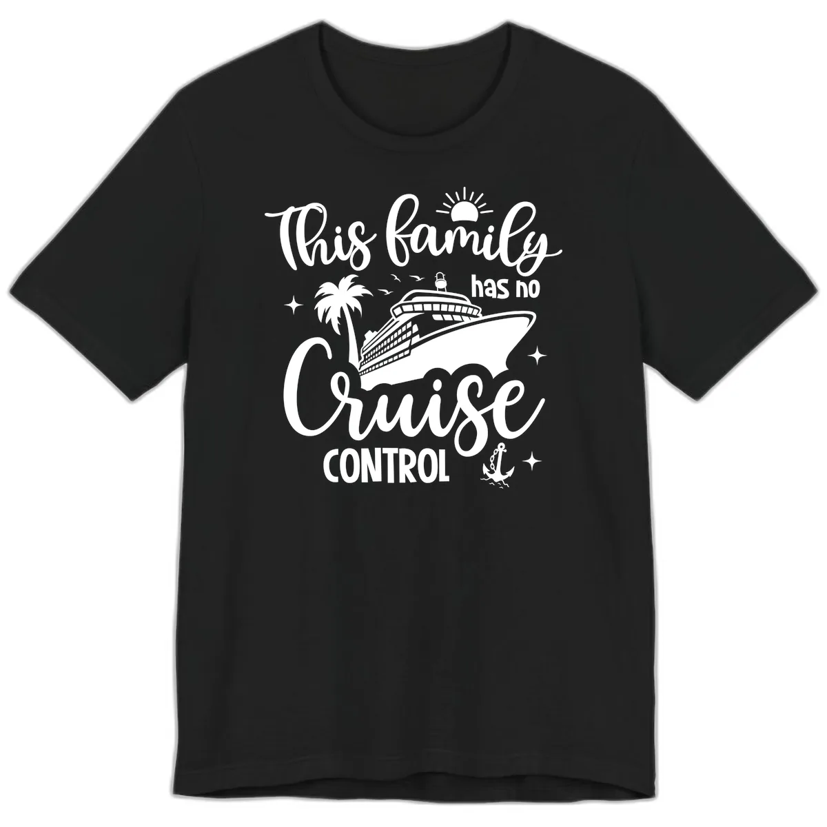 Family Has No Cruise Control Vacation Design Premium T-Shirt in Black