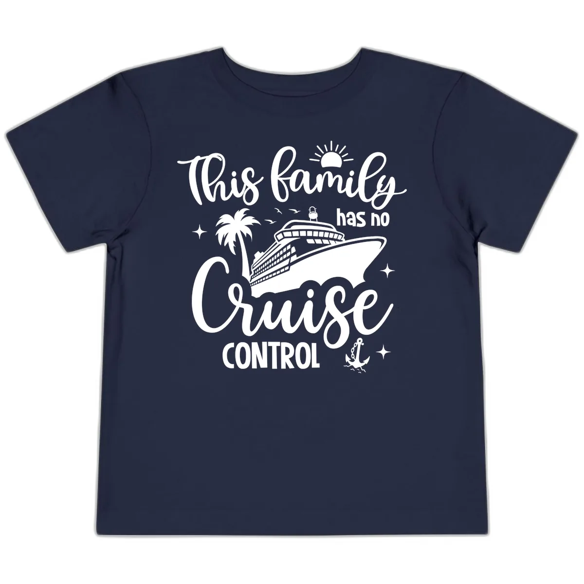 Family Has No Cruise Control Vacation Design Toddler T-Shirt in Navy