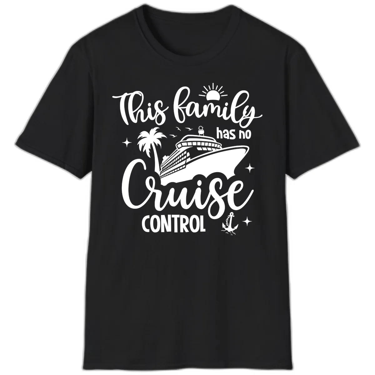 Family Has No Cruise Control Vacation Design T-Shirt in Black