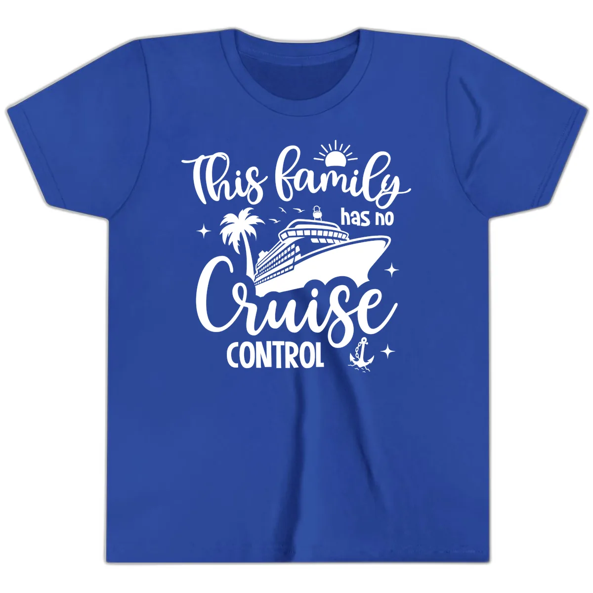 Family Has No Cruise Control Vacation Design Youth T-Shirt in True Royal