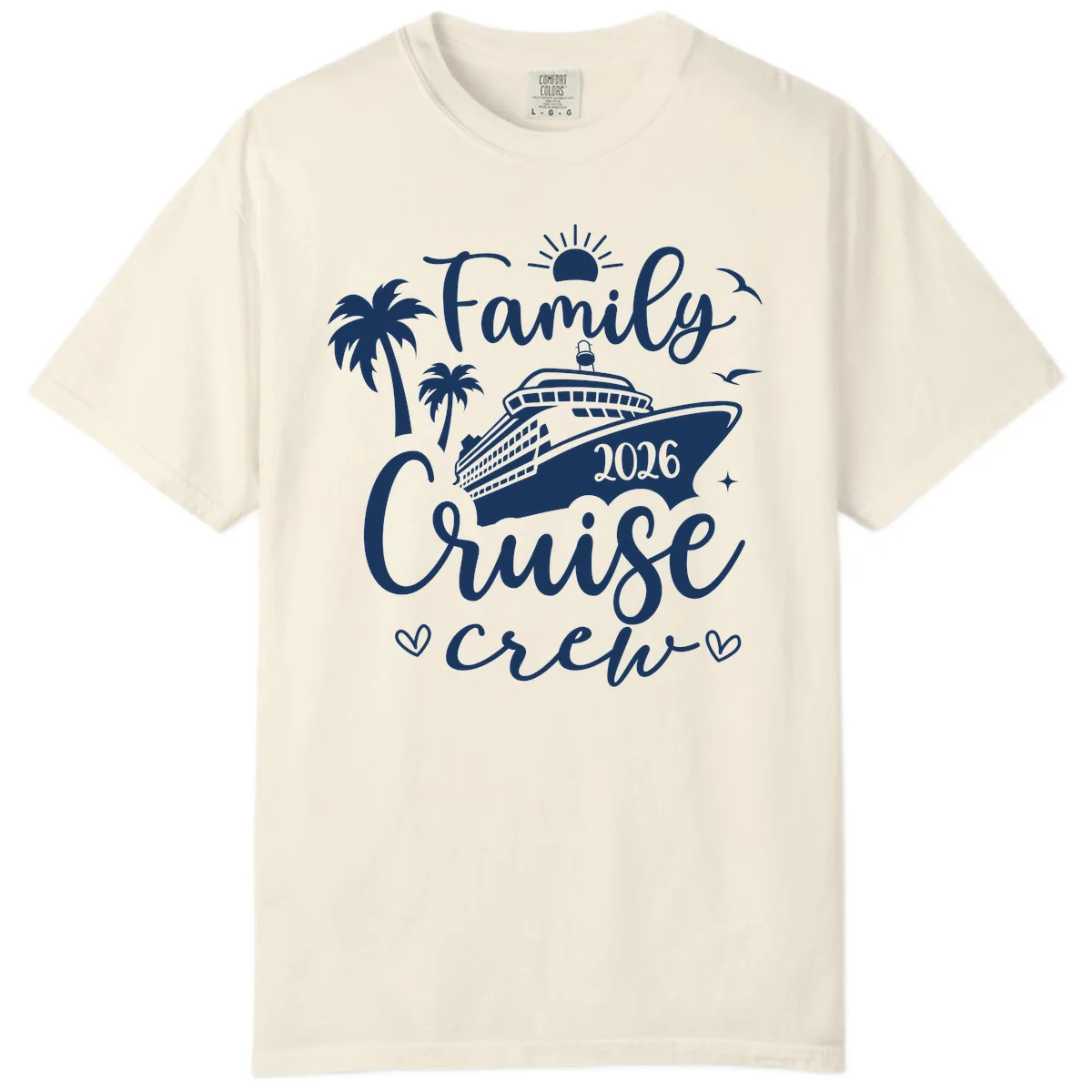 Family Cruise Crew 2026 Vacation Apparel Comfort Color in Ivory