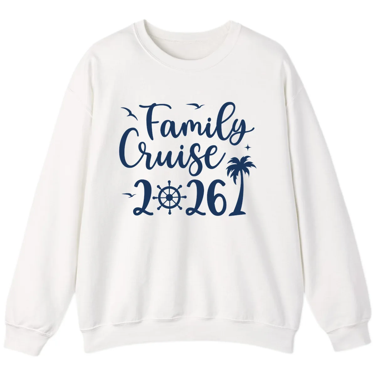 Family Cruise Vacation 2026 Matching Design Sweatshirt in White