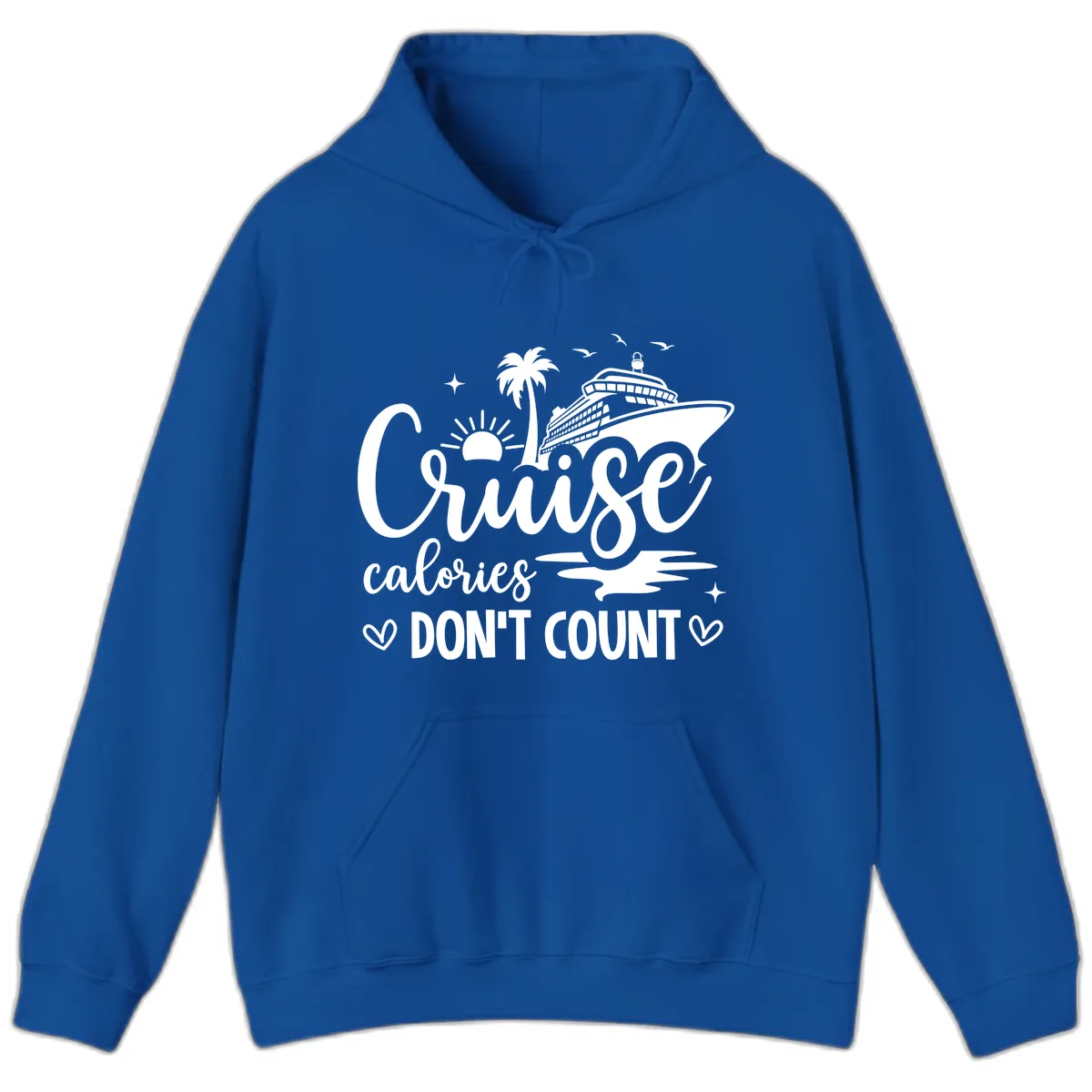 Fun Cruise Calories Don't Count Vacation Hoodie in Royal