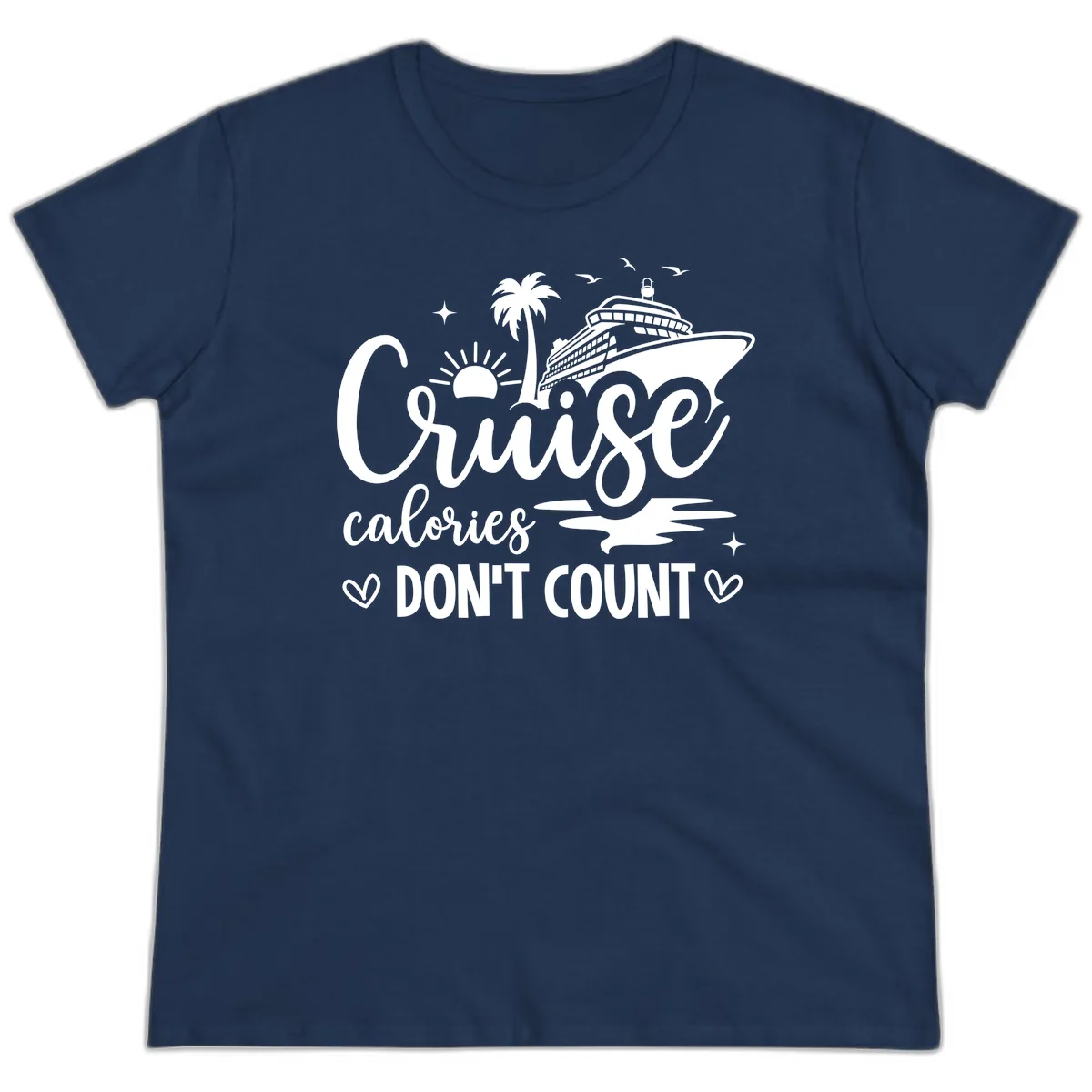 Fun Cruise Calories Don't Count Vacation Ladies Tee in Navy
