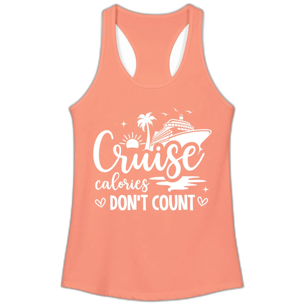 Fun Cruise Calories Don't Count Vacation Ladies Tank in Solid Light Orange