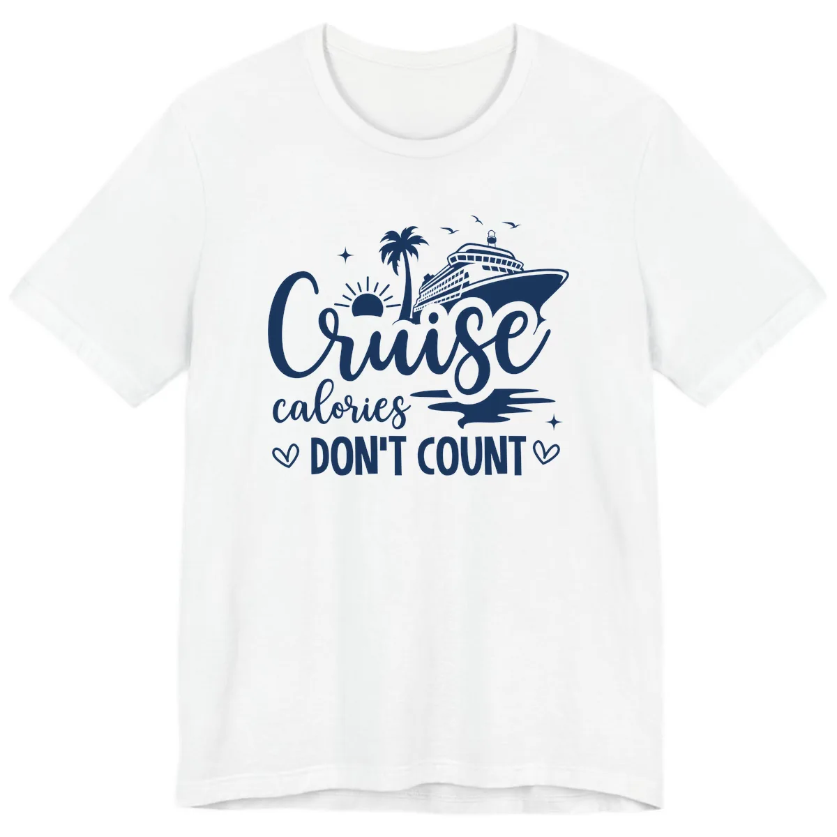 Fun Cruise Calories Don't Count Vacation Premium T-Shirt in White