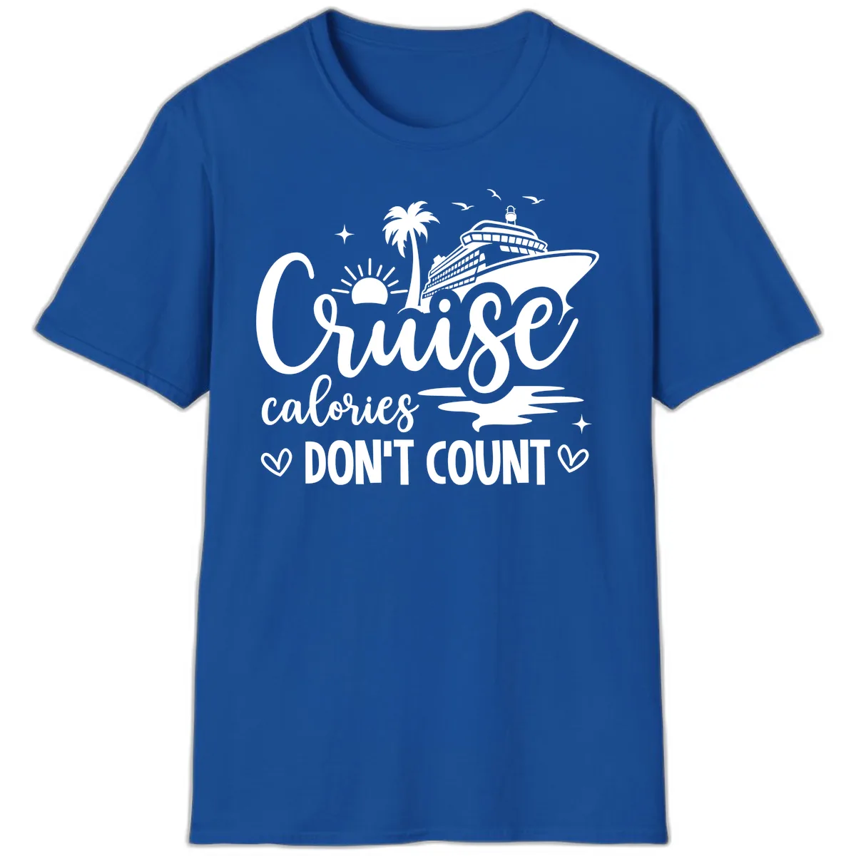 Fun Cruise Calories Don't Count Vacation T-Shirt in Royal