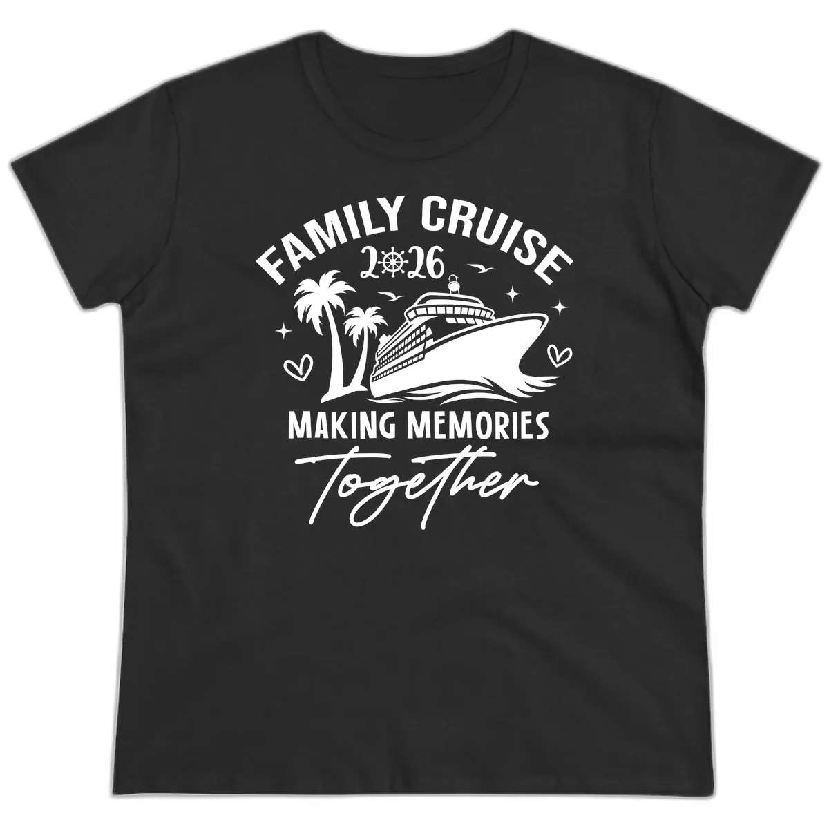 Family Cruise 2026 Making Memories Together Ladies Tee in Black