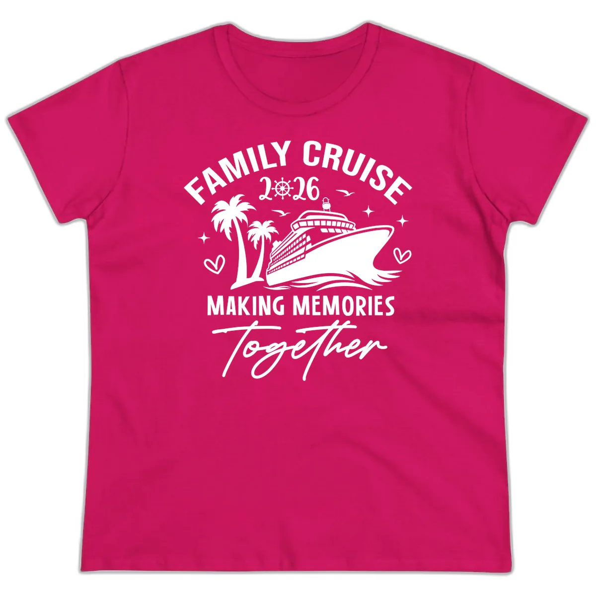 Family Cruise 2026 Making Memories Together Ladies Tee in Heliconia