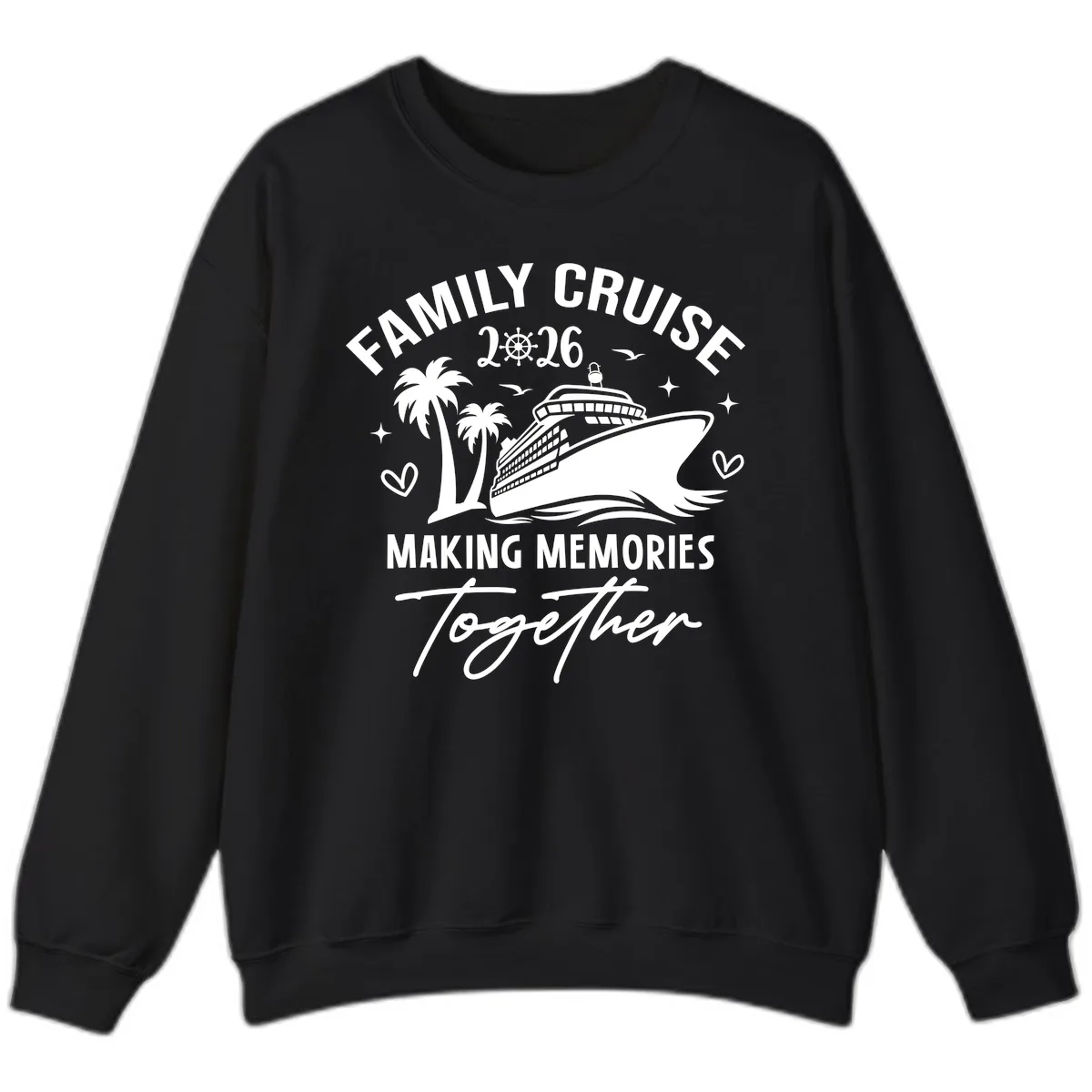Family Cruise 2026 Making Memories Together Sweatshirt in Black