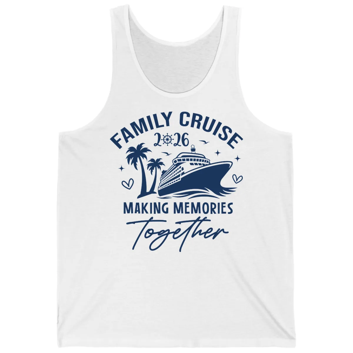 Family Cruise 2026 Making Memories Together Tank in White