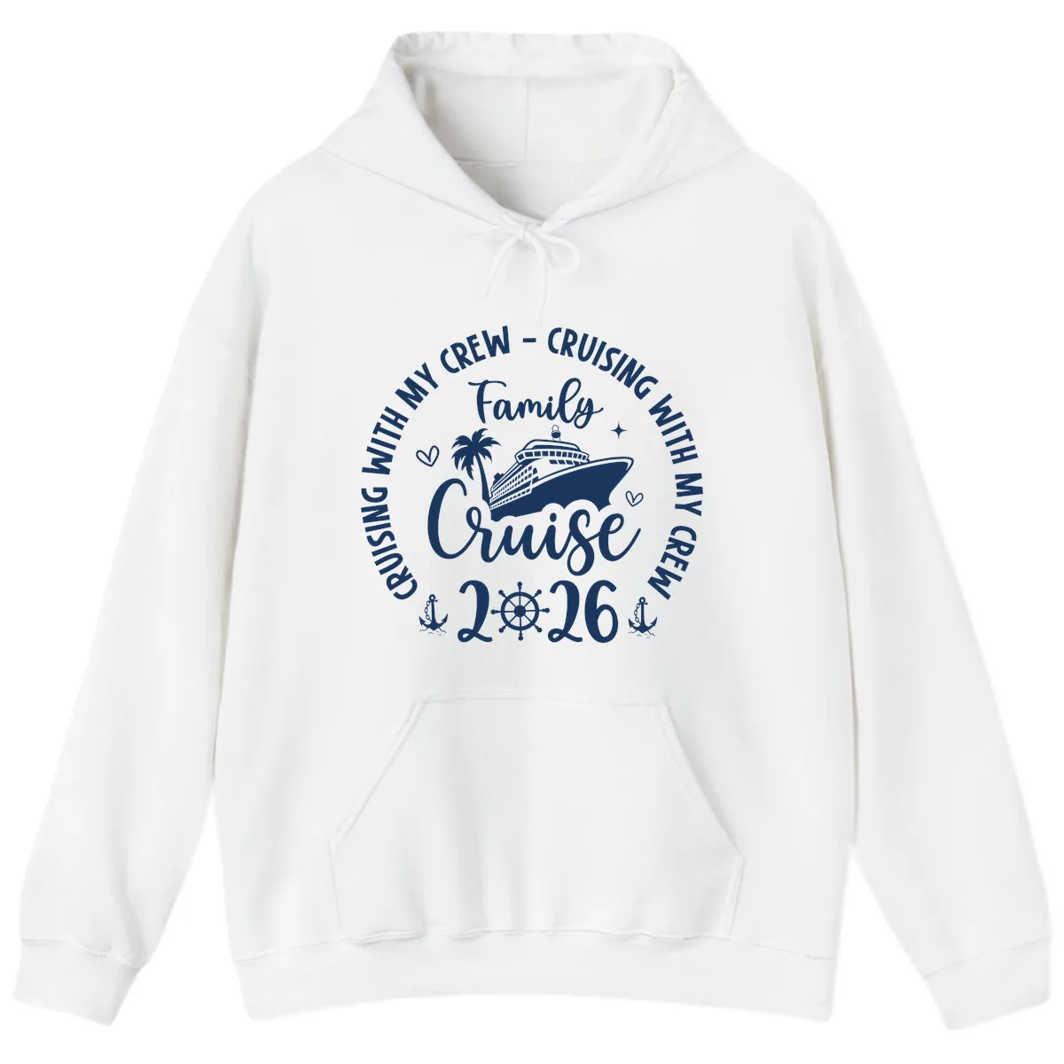 Cruising With My Crew Family Cruise 2026 Hoodie in White