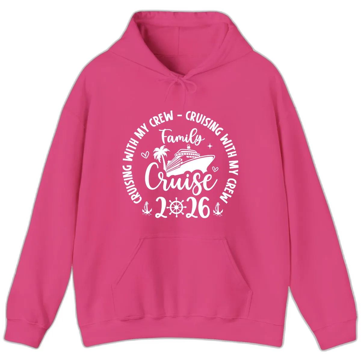 Cruising With My Crew Family Cruise 2026 Hoodie in Heliconia