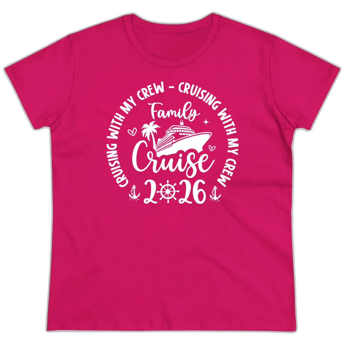 Cruising With My Crew Family Cruise 2026 Ladies Tee in Heliconia