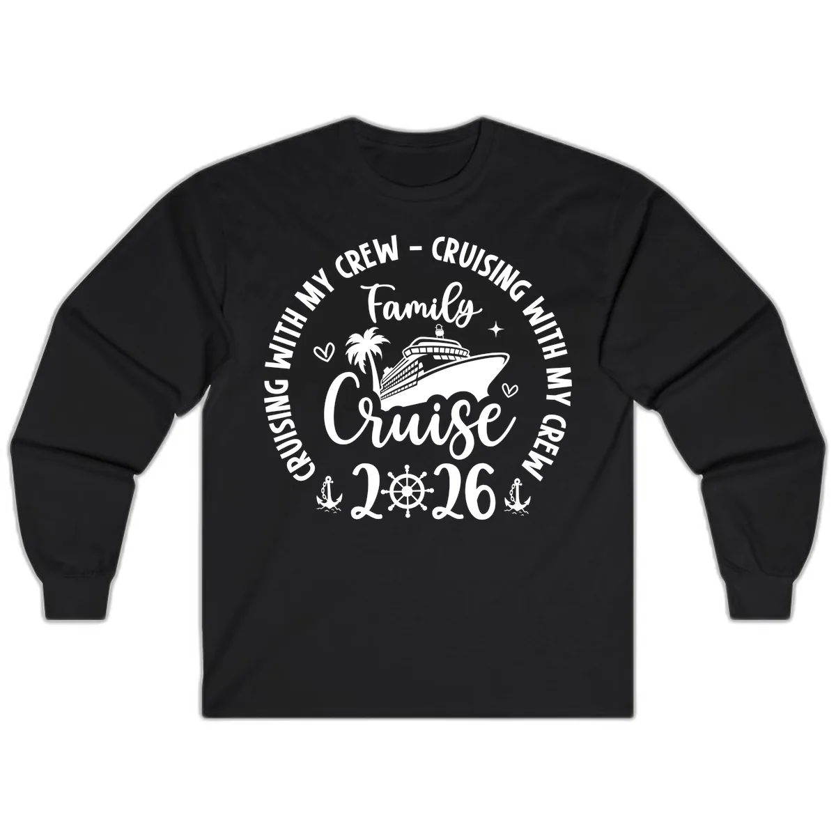 Cruising With My Crew Family Cruise 2026 Long Sleeve in Black