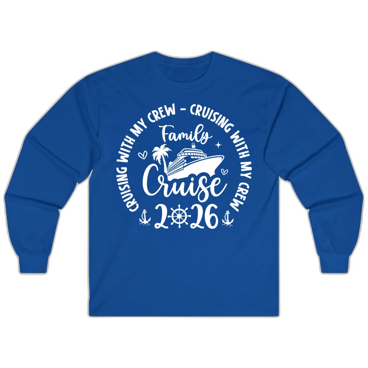 Cruising With My Crew Family Cruise 2026 Long Sleeve in Royal