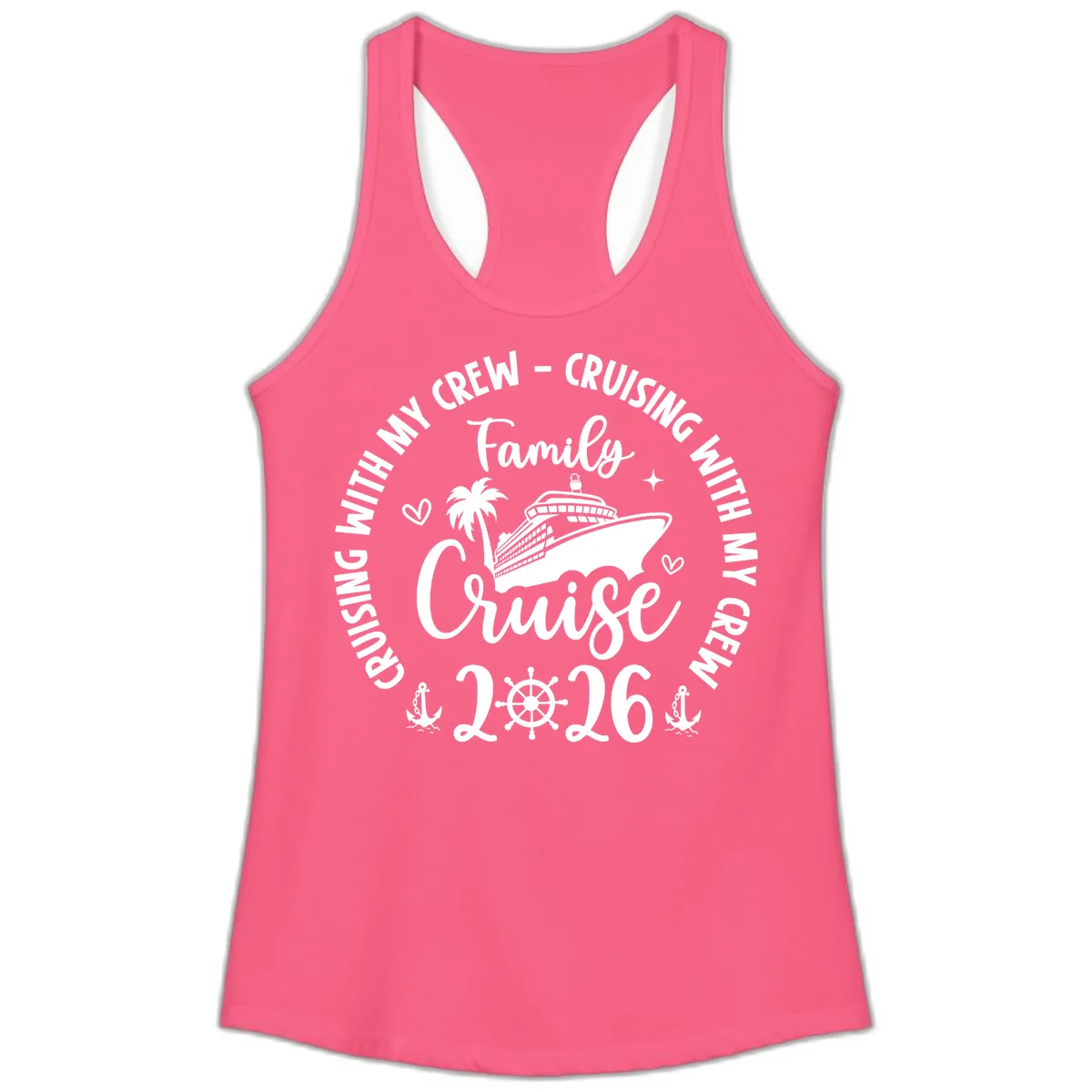 Cruising With My Crew Family Cruise 2026 Ladies Tank in Solid Hot Pink