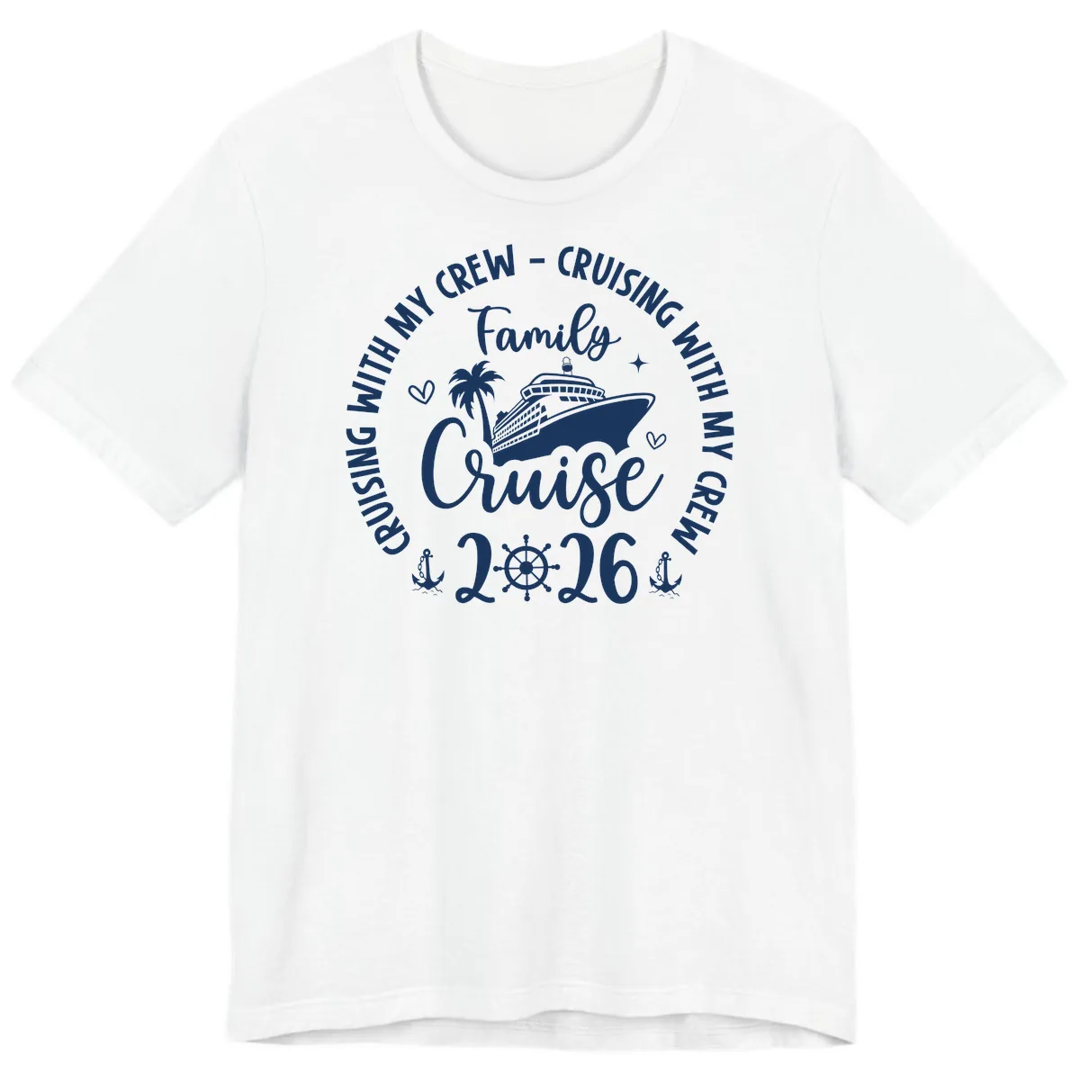 Cruising With My Crew Family Cruise 2026 Premium T-Shirt in White