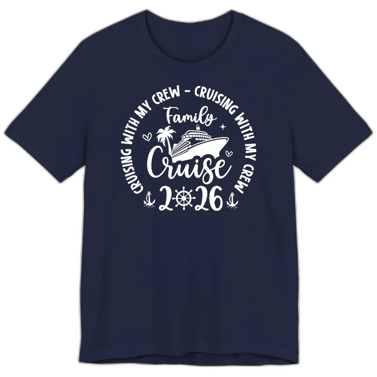 Cruising With My Crew Family Cruise 2026 Premium T-Shirt in Navy