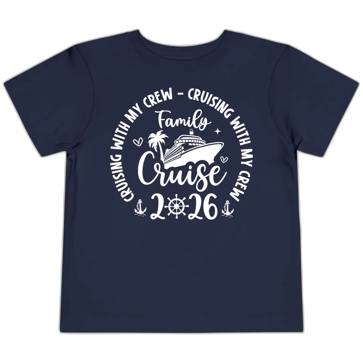 Cruising With My Crew Family Cruise 2026 Toddler T-Shirt in Navy