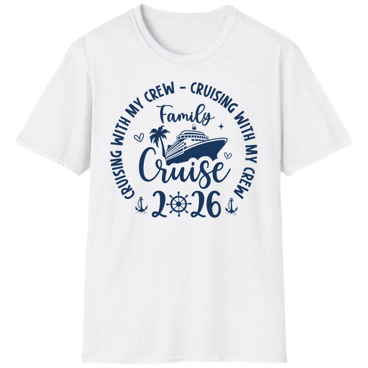 Cruising With My Crew Family Cruise 2026 T-Shirt in White