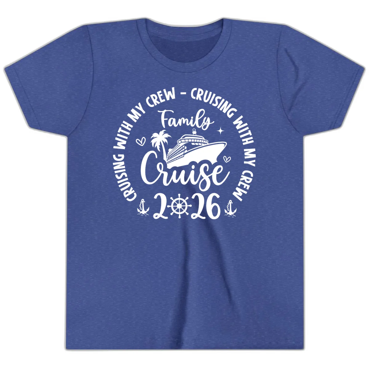 Cruising With My Crew Family Cruise 2026 Youth T-Shirt in Heather True Royal
