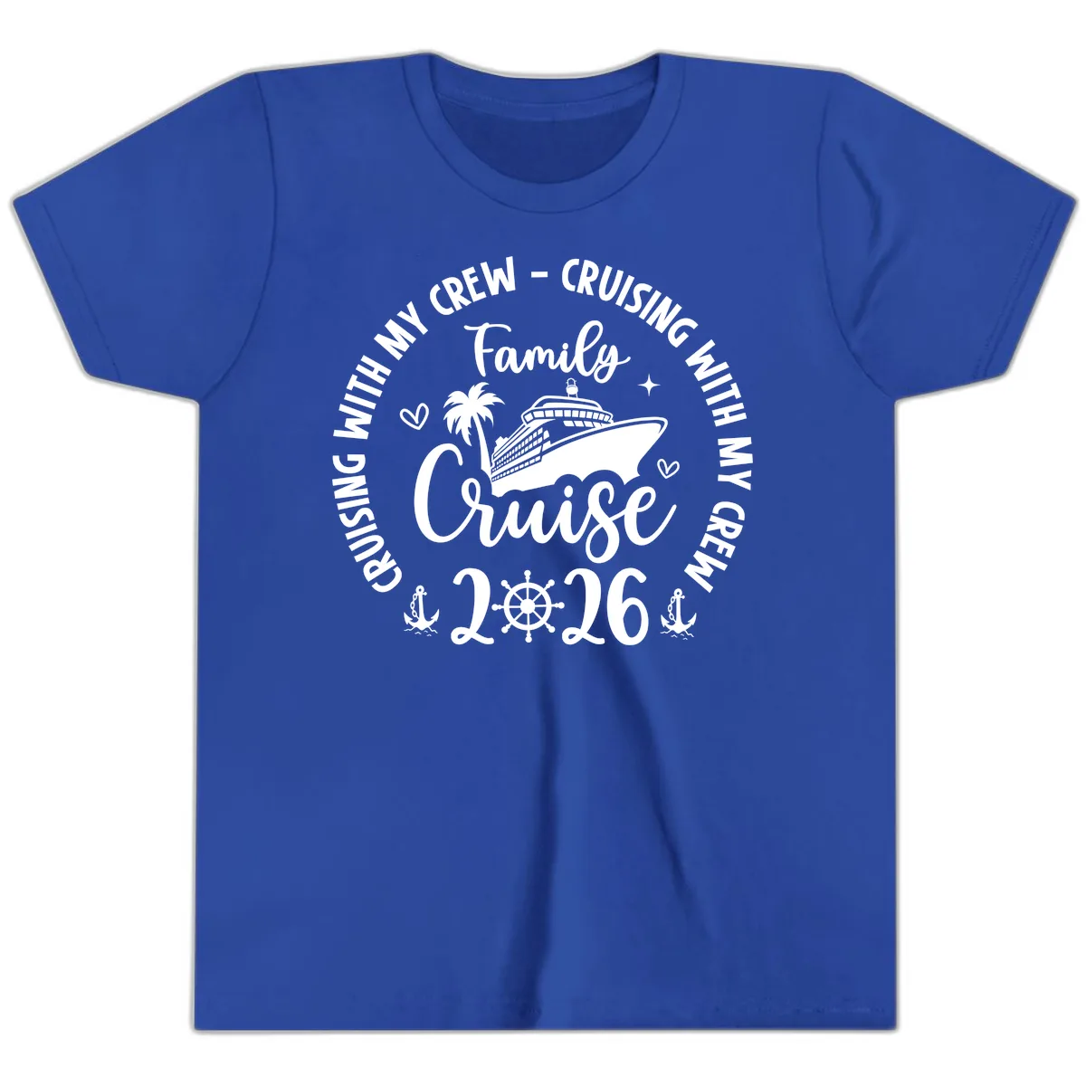 Cruising With My Crew Family Cruise 2026 Youth T-Shirt in True Royal