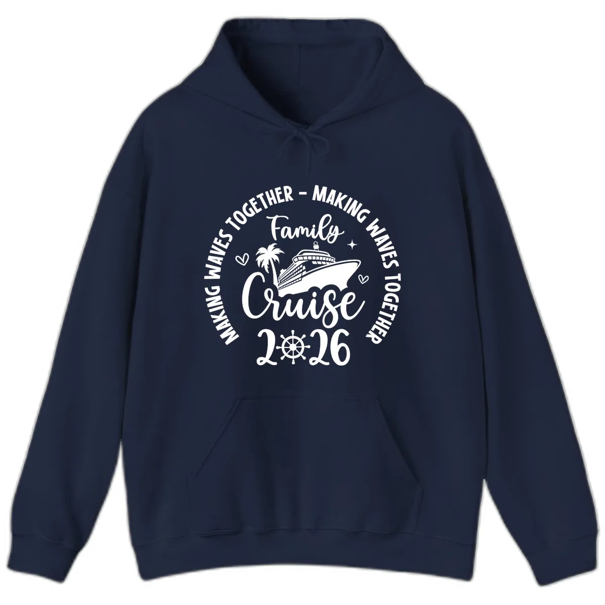 Family Cruise 2026 Making Waves Together Hoodie in Navy