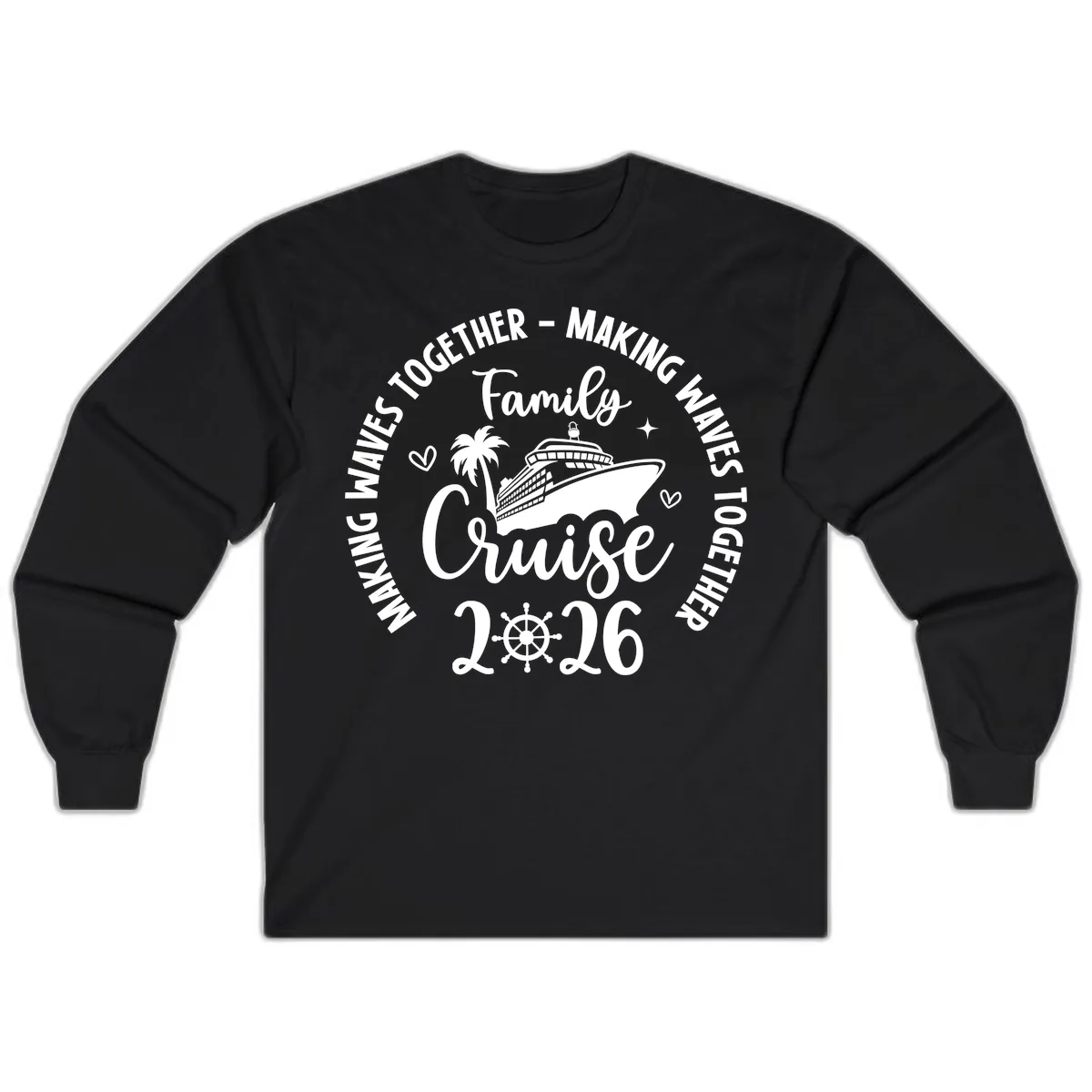 Family Cruise 2026 Making Waves Together Long Sleeve in Black