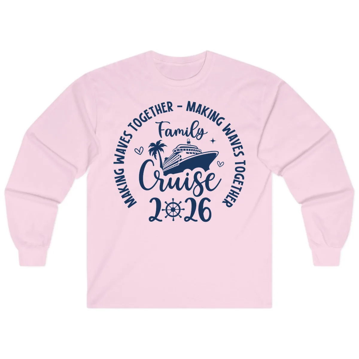 Family Cruise 2026 Making Waves Together Long Sleeve in Light Pink