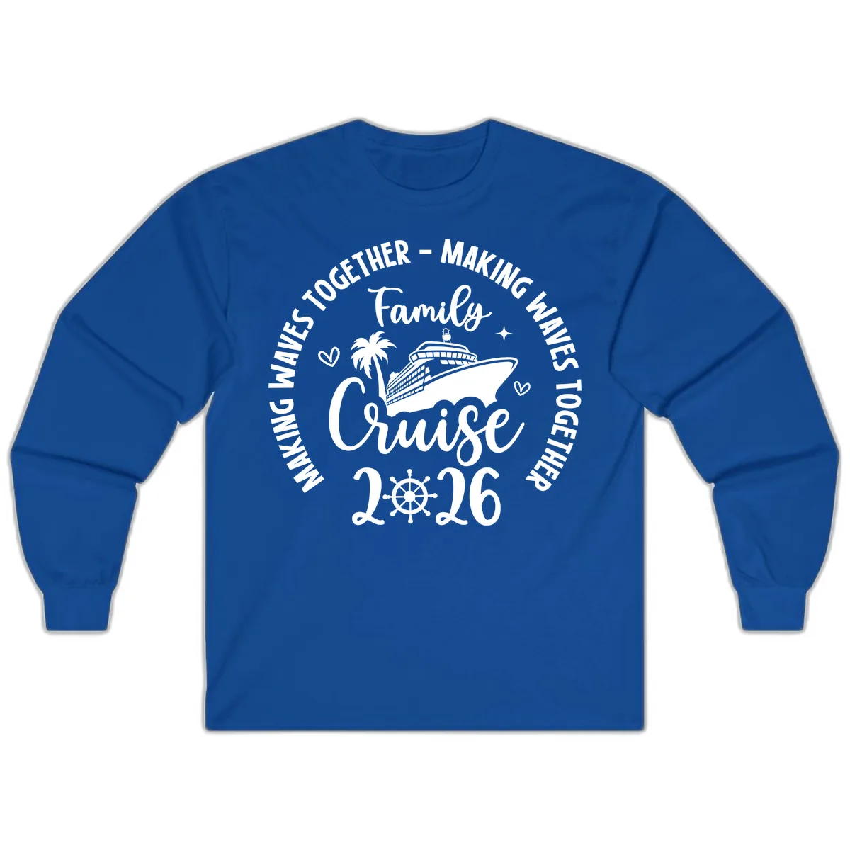 Family Cruise 2026 Making Waves Together Long Sleeve in Royal