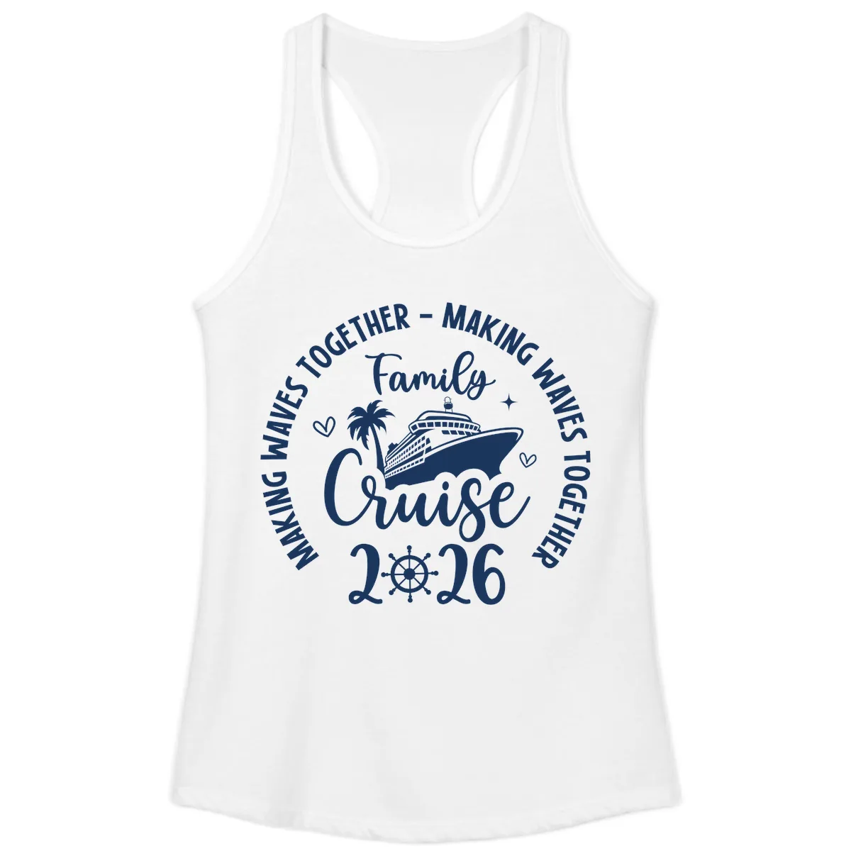 Family Cruise 2026 Making Waves Together Ladies Tank in White