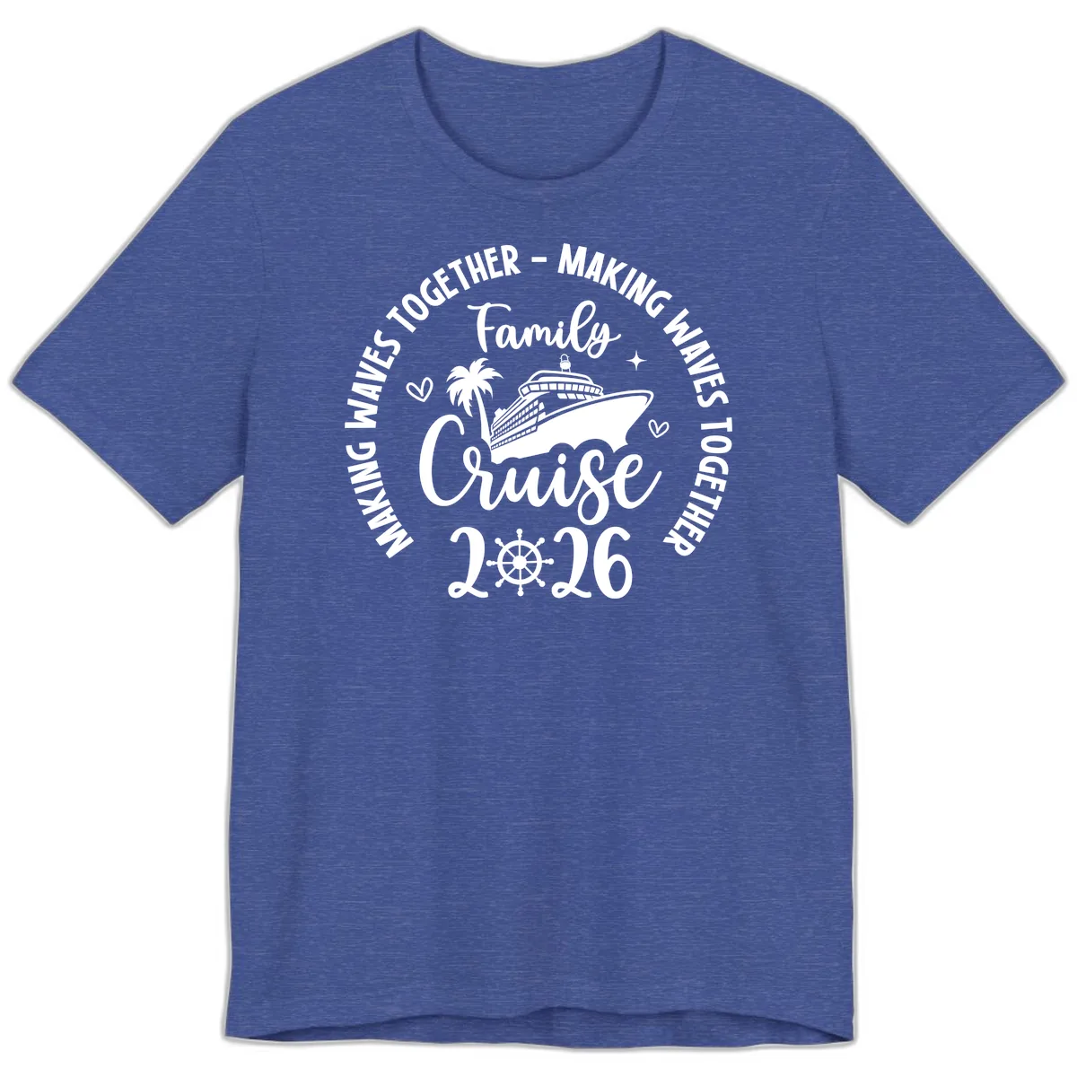Family Cruise 2026 Making Waves Together Premium T-Shirt in Heather True Royal