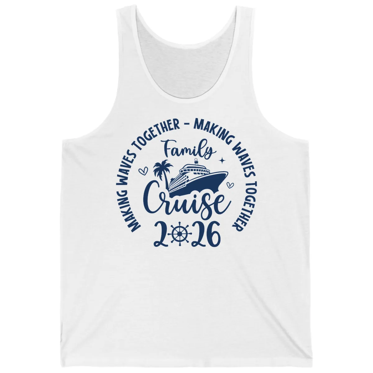 Family Cruise 2026 Making Waves Together Tank in White