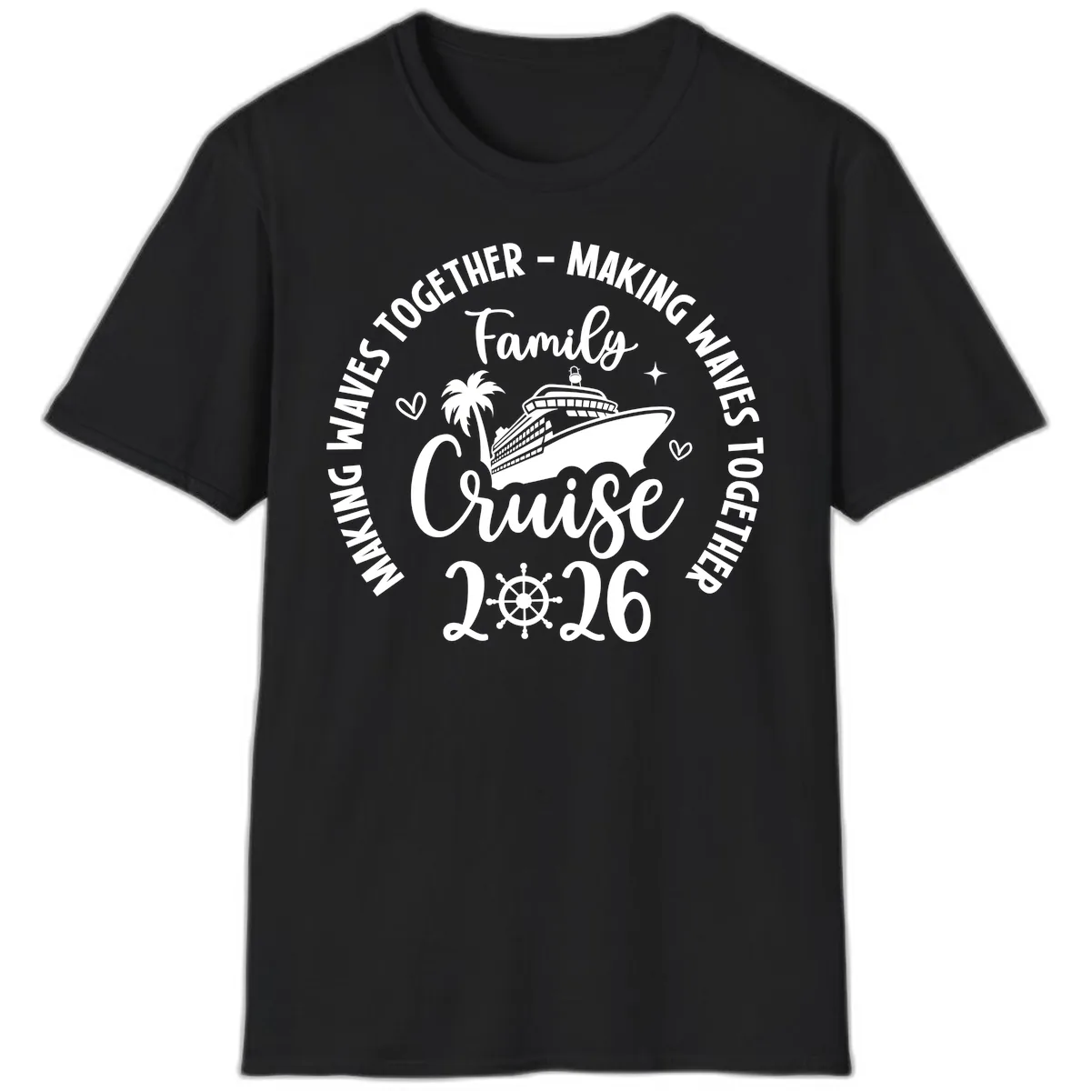 Family Cruise 2026 Making Waves Together T-Shirt in Black