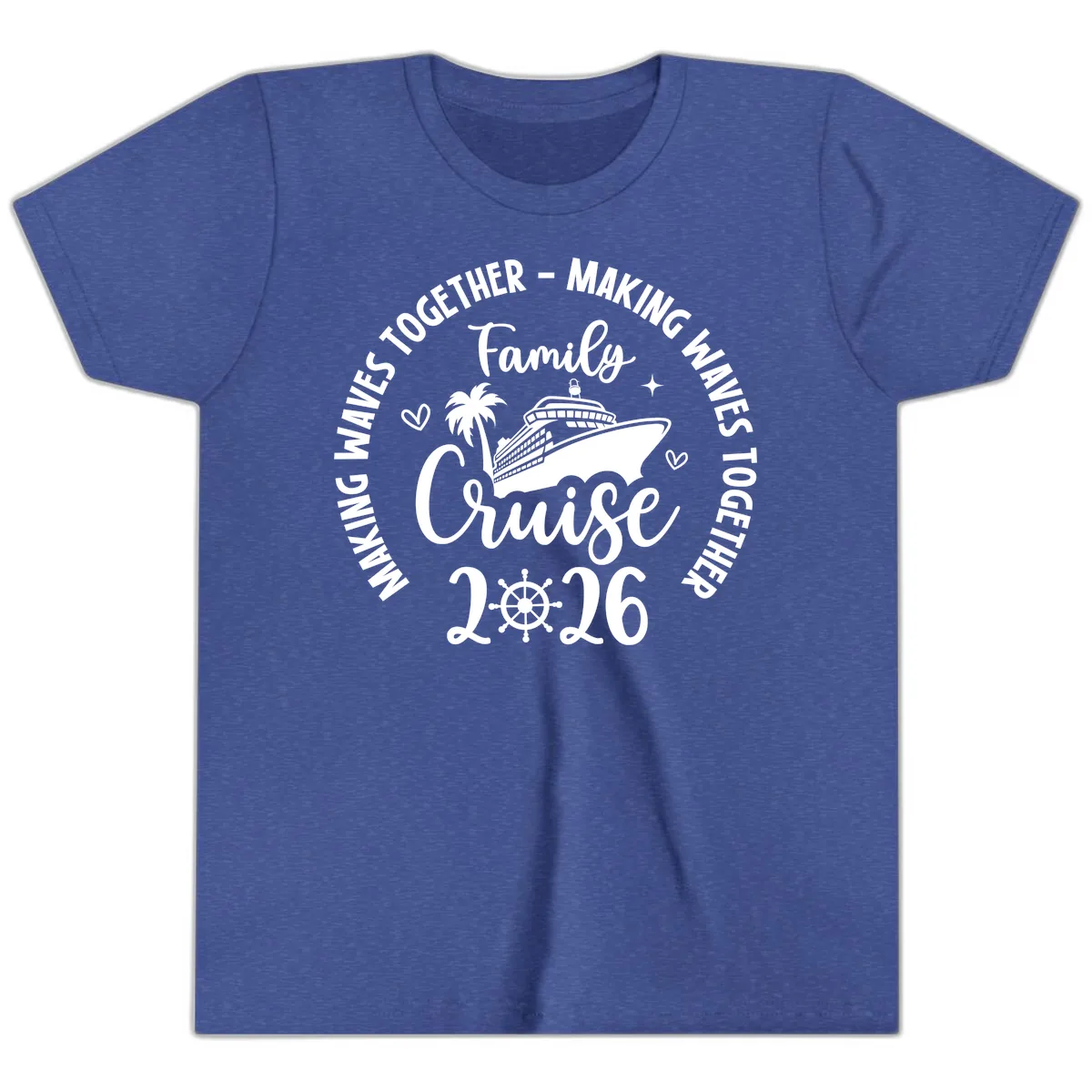 Family Cruise 2026 Making Waves Together Youth T-Shirt in Heather True Royal