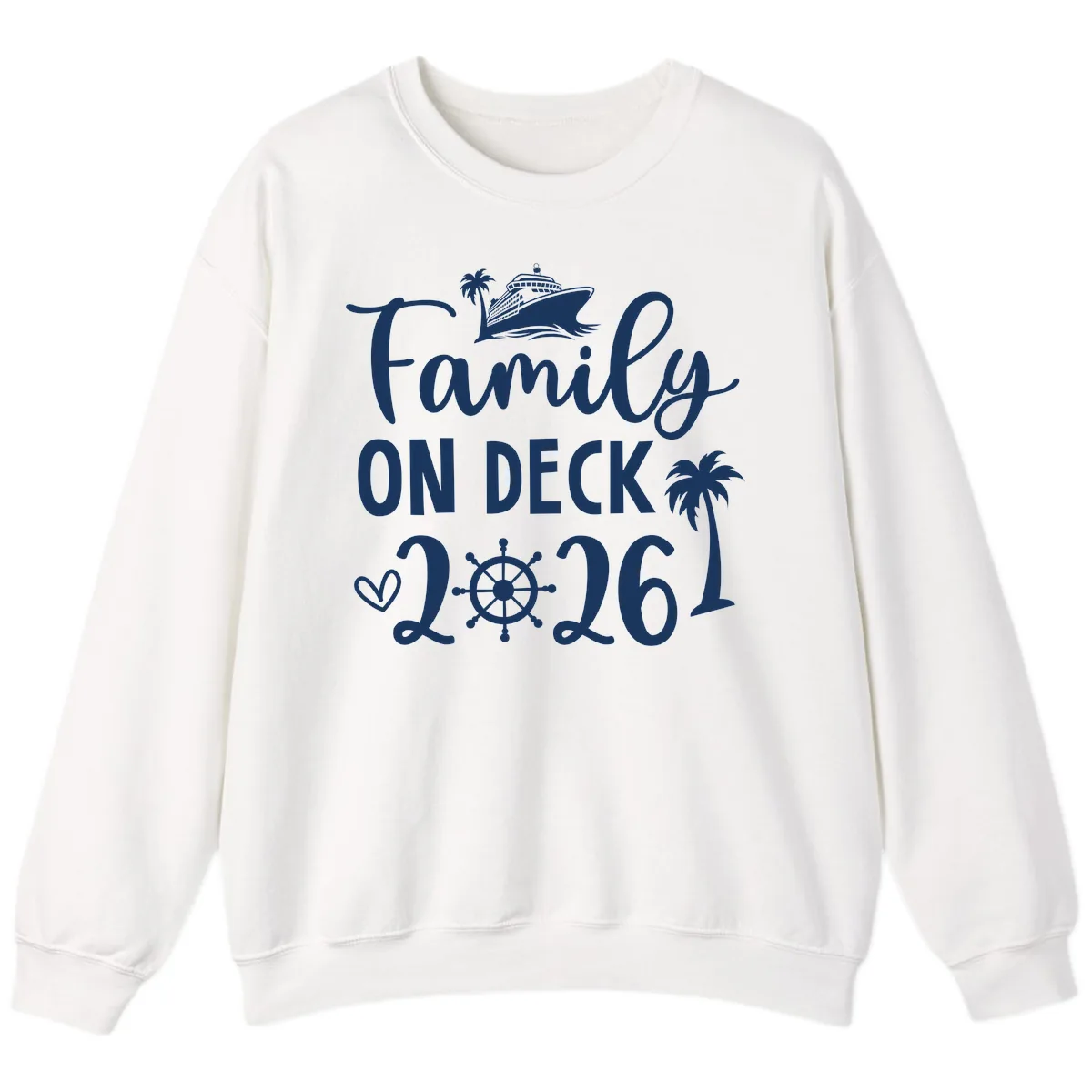 Family On Deck Cruise Vacation 2026 Sweatshirt in White