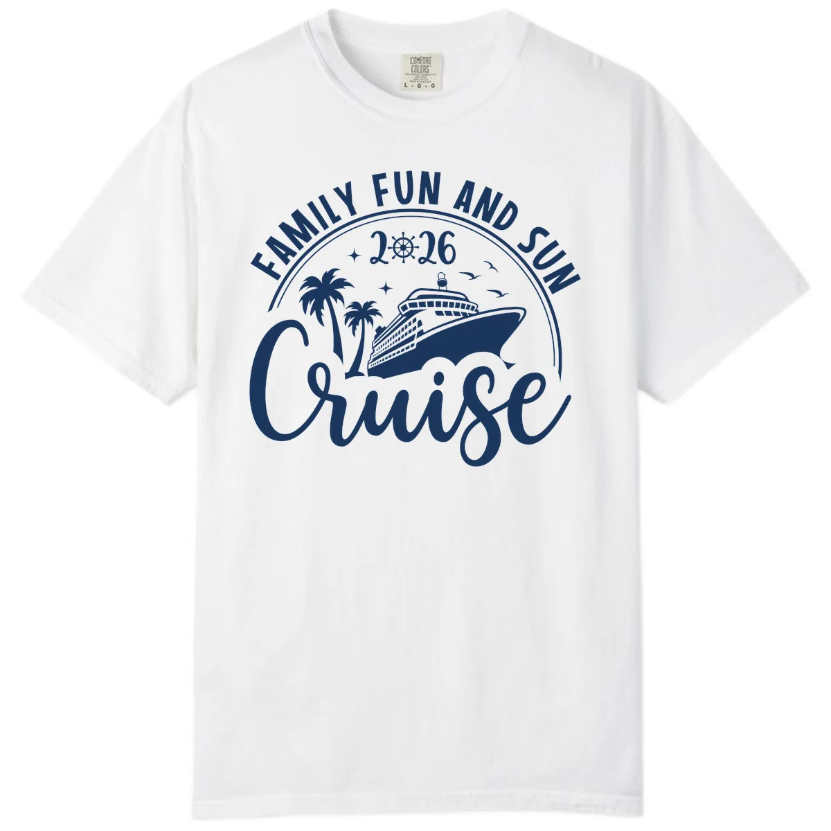 Family Fun and Sun Cruise 2026 Comfort Color in White