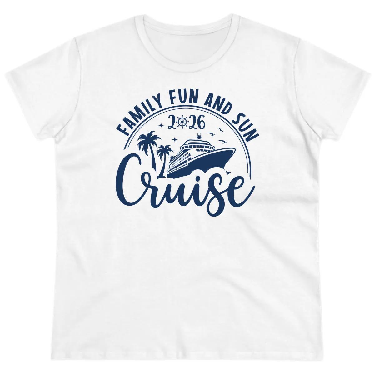 Family Fun and Sun Cruise 2026 Ladies Tee in White