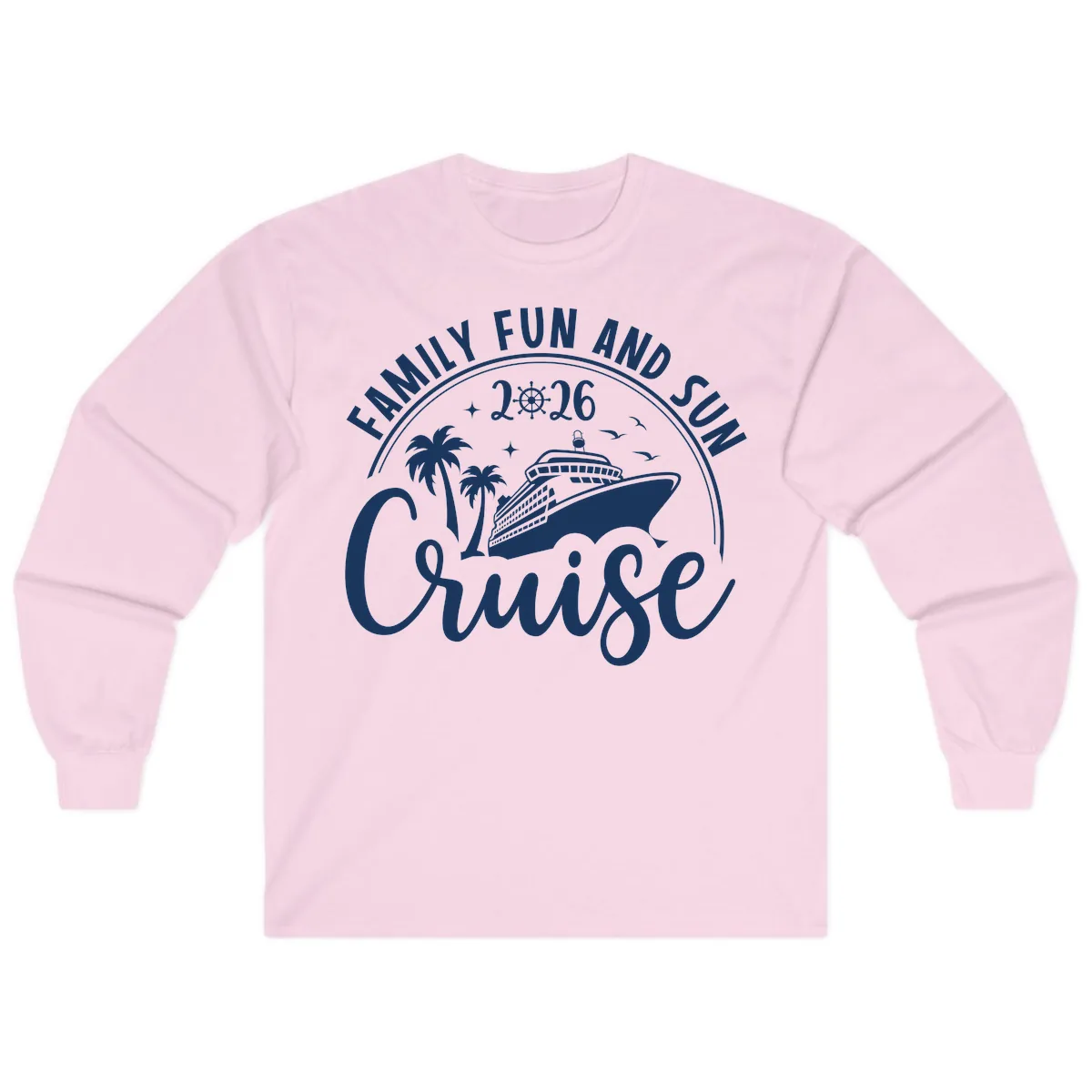 Family Fun and Sun Cruise 2026 Long Sleeve in Light Pink