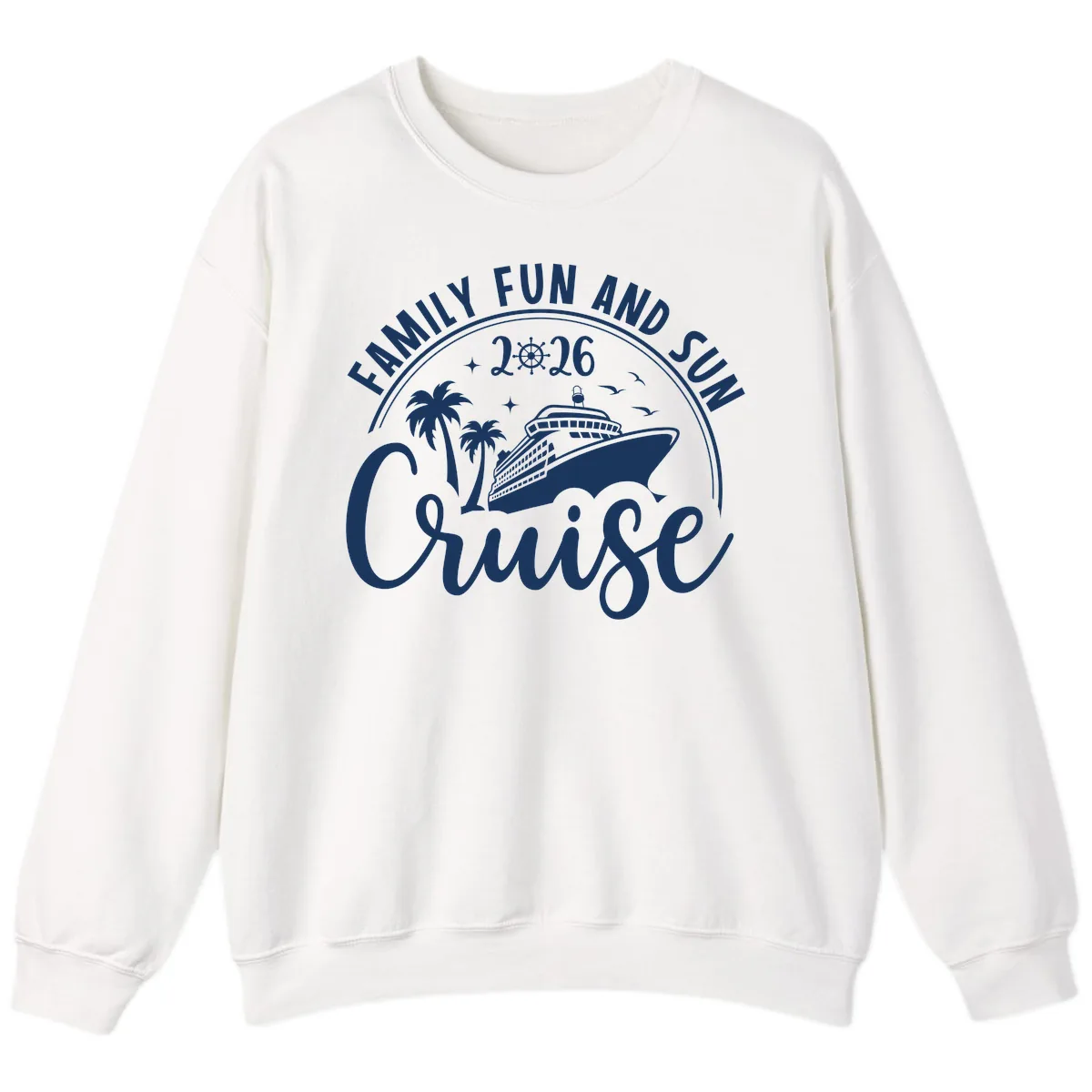 Family Fun and Sun Cruise 2026 Sweatshirt in White