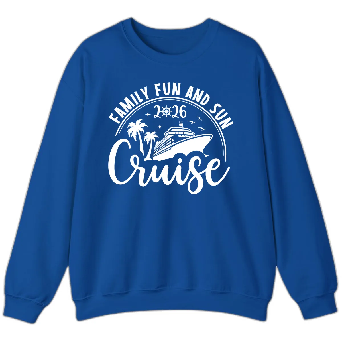 Family Fun and Sun Cruise 2026 Sweatshirt in Royal