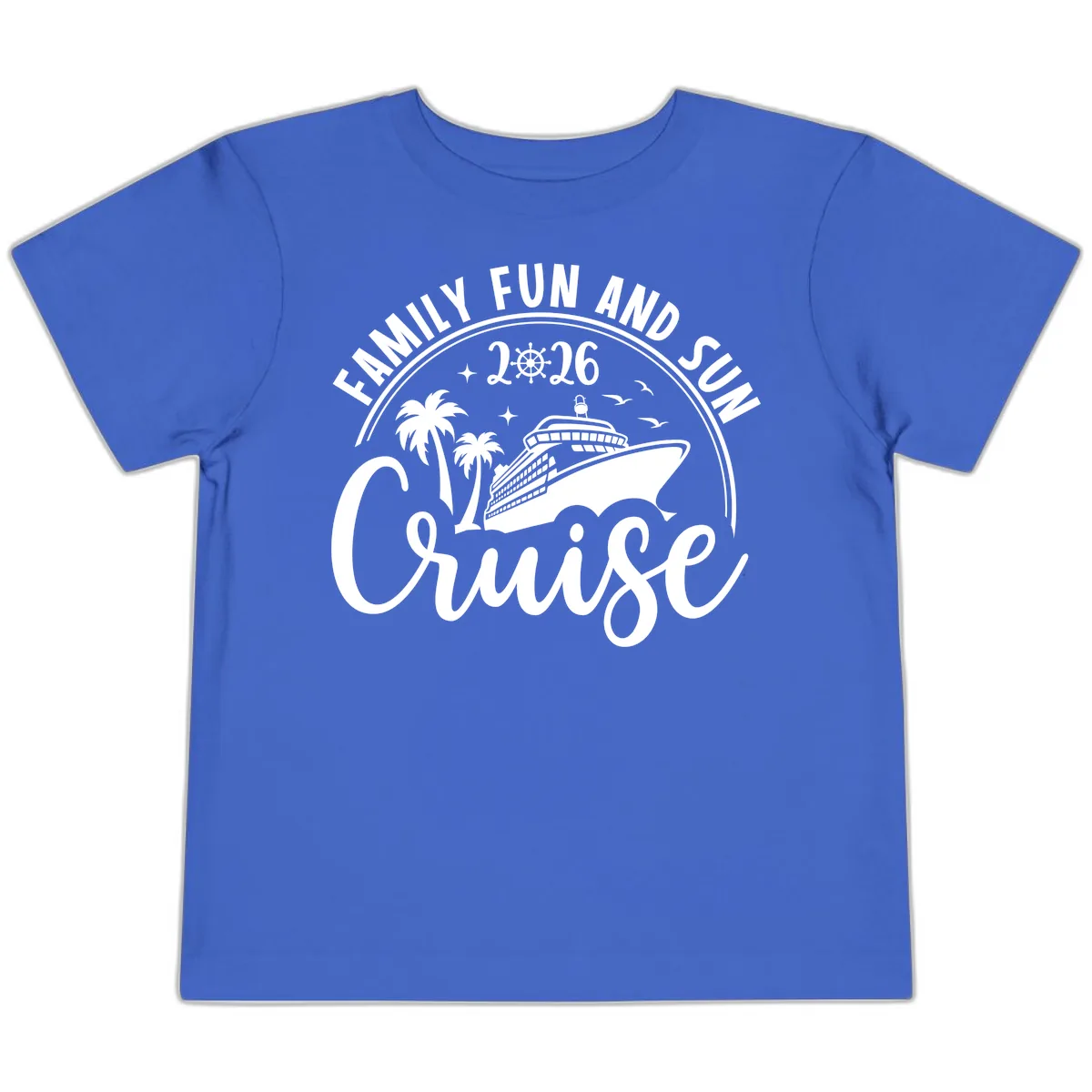 Family Fun and Sun Cruise 2026 Toddler T-Shirt in True Royal
