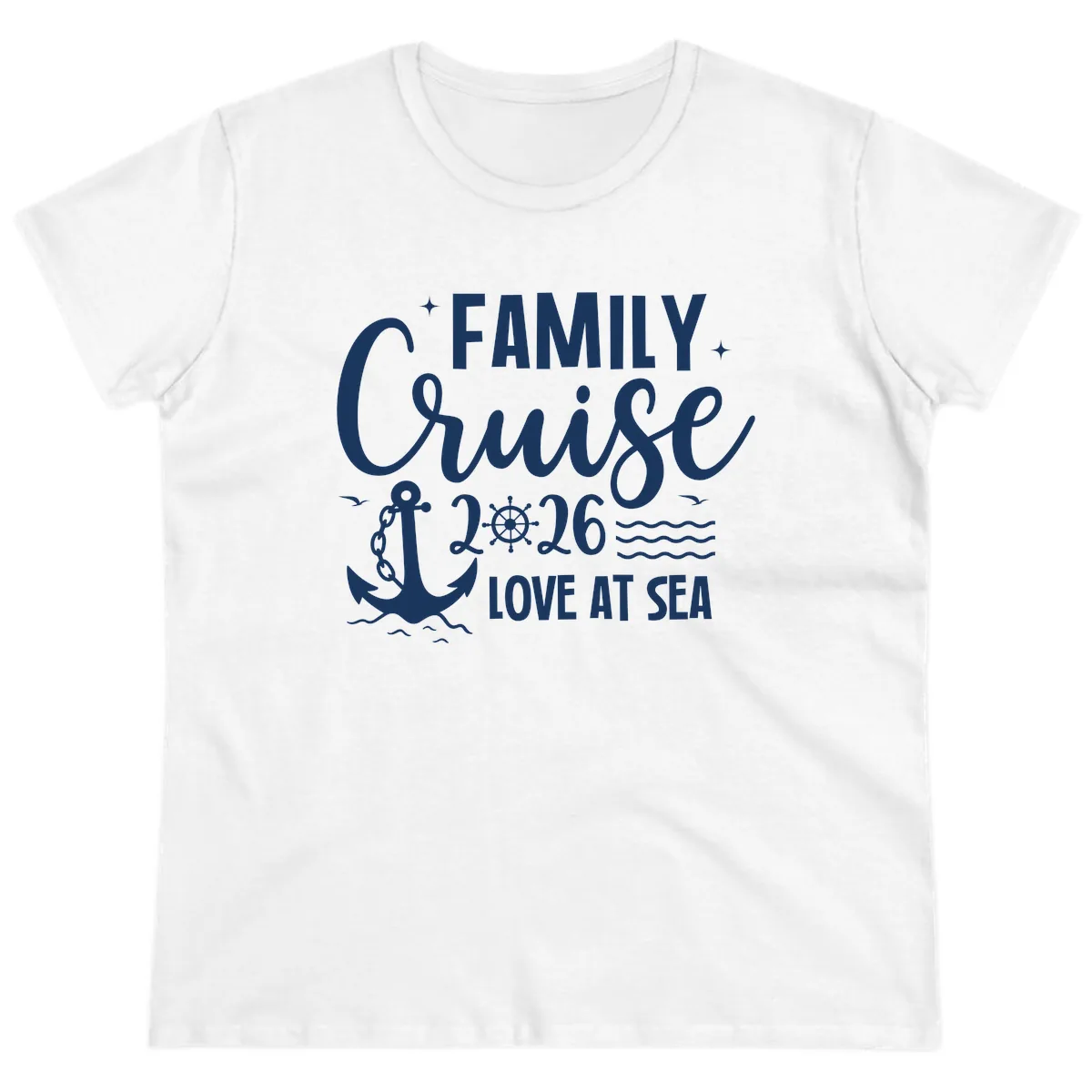 Family Cruise 2026 Love At Sea Vacation Apparel Ladies Tee in White