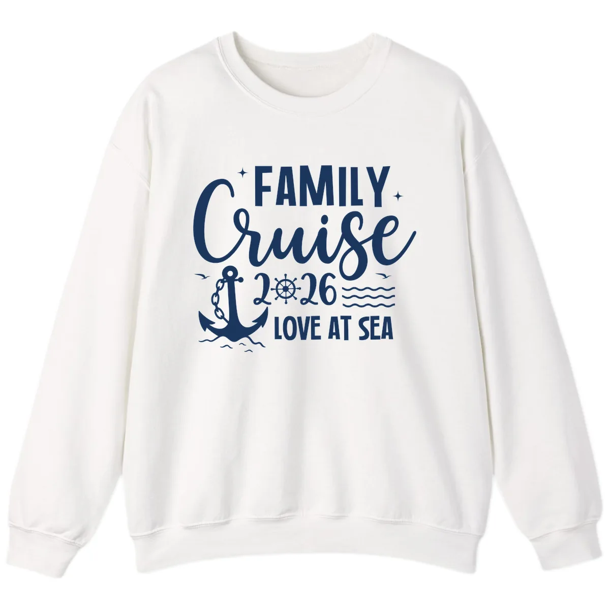Family Cruise 2026 Love At Sea Vacation Apparel Sweatshirt in White