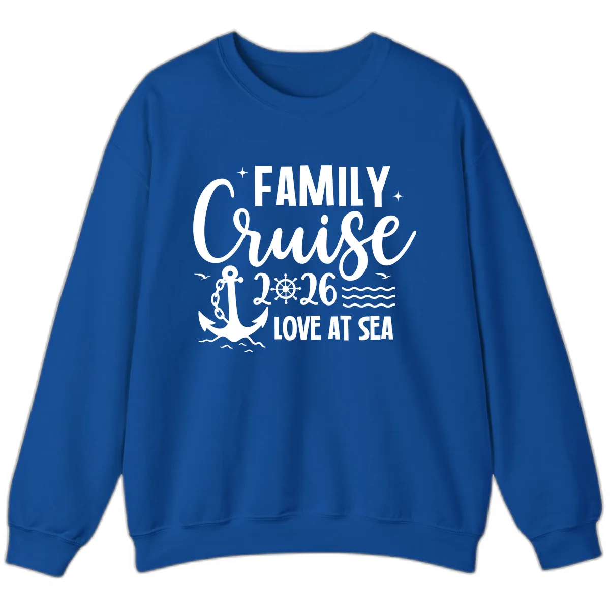 Family Cruise 2026 Love At Sea Vacation Apparel Sweatshirt in Royal