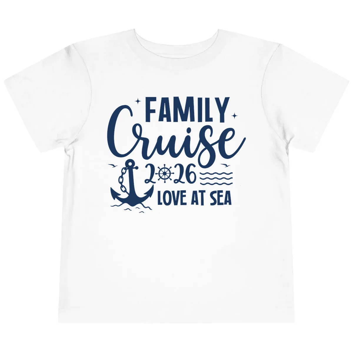 Family Cruise 2026 Love At Sea Vacation Apparel Toddler T-Shirt in White