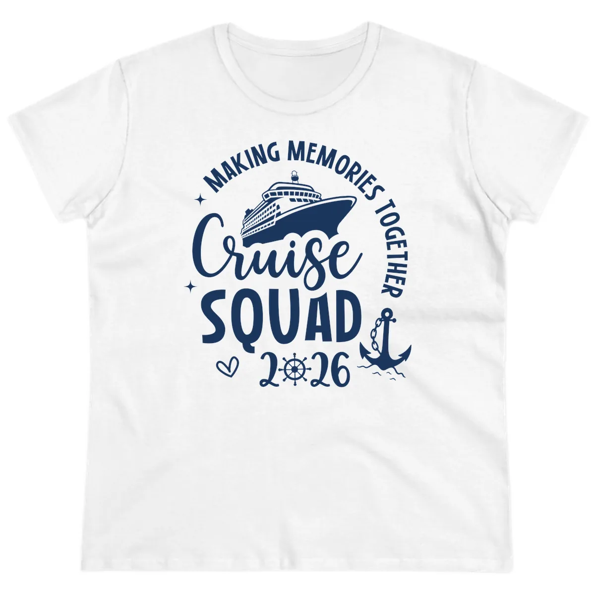 Making Memories Together Cruise Squad 2026 Ladies Tee in White